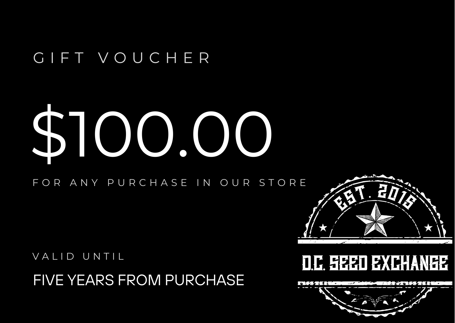 D.C. Seed Exchange $100 Gift Card